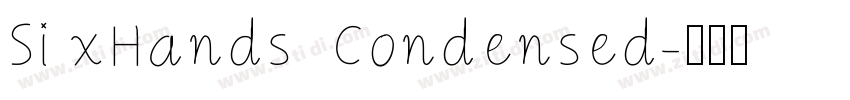 Si xHands  Condensed字体转换